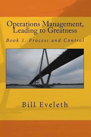 Operations Management, Leading to Greatness