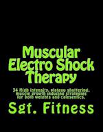 Muscular Electro Shock Therapy