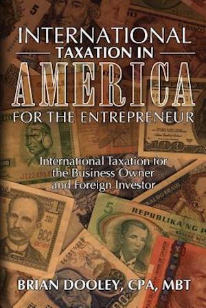 International Taxation in America for the Entrepreneur