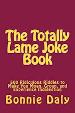 The Totally Lame Joke Book