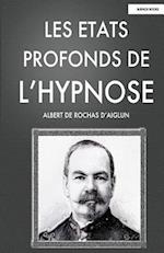 Les Etats Profonds de l'Hypnose