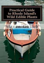 Practical Guide to Rhode Island's Wild Edible Plants