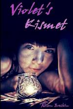 Violet's Kismet