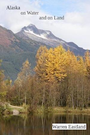 Alaska on Water and on Land