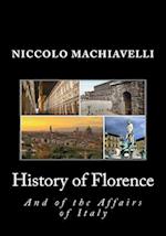 History of Florence and of the Affairs of Italy