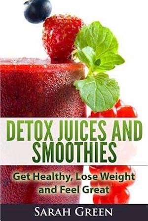 Detox Juices and Smoothies