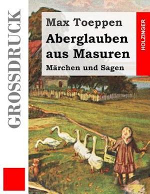 Aberglauben Aus Masuren (Großdruck)