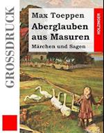 Aberglauben Aus Masuren (Großdruck)