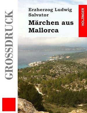 Märchen Aus Mallorca (Großdruck)