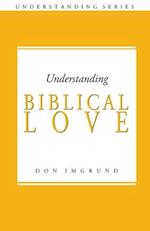 Understanding Biblical Love