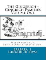 The Gingerich - Gingrich Families Volume One