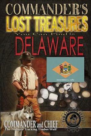 Commander's Lost Treasures You Can Find In Delaware