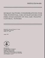Human Factors Considerations for the Potential Use of Elevators for Fire Evacuation of FAA Air Traffic Control Towers