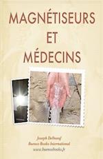 Magnetiseurs Et Medecins