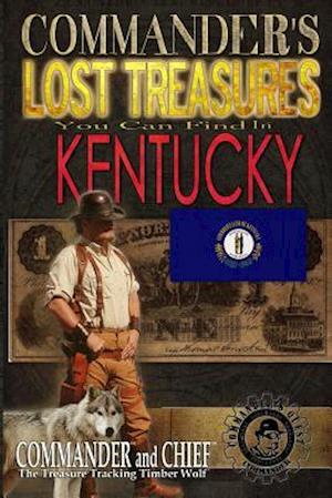 Commander's Lost Treasures You Can Find In Kentucky