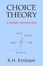 Choice Theory: A Simple Introduction 