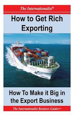 How to Get Rich Exporting