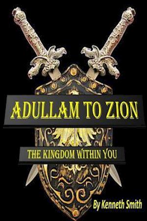 Adullam to Zion