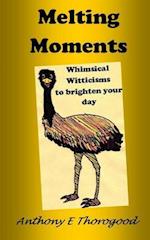 Melting Moments Whimsical Witticisms to Brighten Your Day
