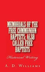 Memorials of the Free Communion Baptists; Also Called Free Baptists