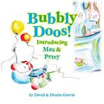 Bubbly Doos!