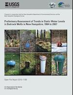 Preliminary Assessment of Trends in Static Water Levels in Bedrock Wells in New Hampshire, 1984 to 2007