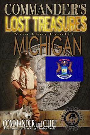 Commander's Lost Treasures You Can Find In Michigan