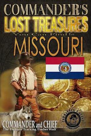 Commander's Lost Treasures You Can Find In Missouri