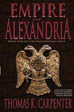 Empire of Alexandria (Alexandrian Saga #5)
