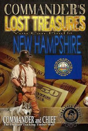 Commander's Lost Treasures You Can Find in New Hampshire