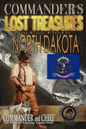 Commander's Lost Treasures You Can Find In North Dakota