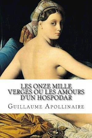 Les Onze Mille Verges Ou Les Amours D'Un Hospodar