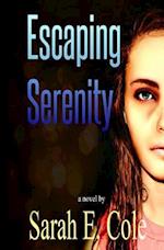 Escaping Serenity