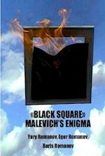 Black Square Malevich's Enigma