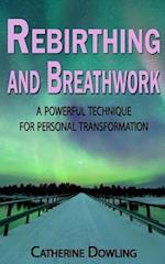 Rebirthing and Breathwork