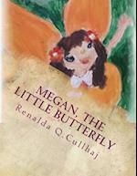 Megan, the Little Butterfly