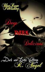 Deep Dark Delicious