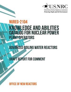 Knowledge and Abilities Catalog for Nuclear Power Plant Operators