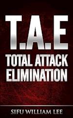 T.A.E. Total Attack Elimination