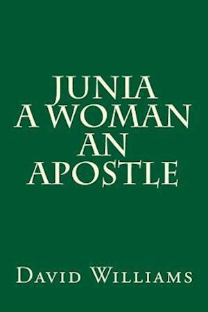 Junia a Woman an Apostle