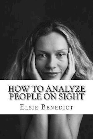 How to Analyze People on Sight