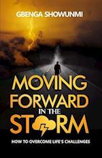 Moving Forward in the Storm