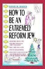 How To Be An Extremely Reform Jew