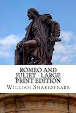 Romeo and Juliet - Large Print Edition