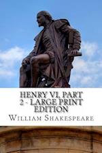Henry VI, Part 2 - Large Print Edition
