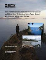 Social and Economic Considerations for Coastal and Watershed Restoration in the Puget Sound, Washington