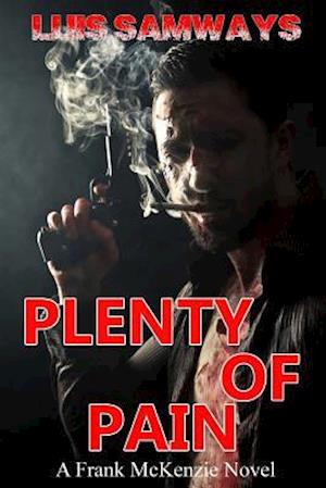 Plenty of Pain (Frank McKenzie Mysteries)