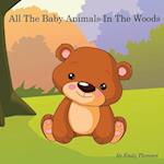 All the Baby Animals in the Woods