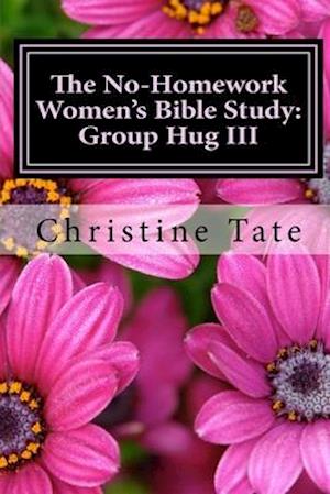 The No-Homework Women's Bible Study