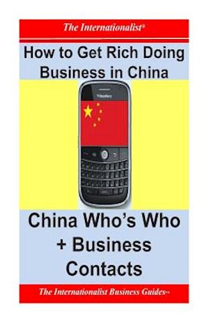 How to Get Rich Doing Business in China